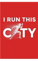 I Run This City
