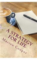 A Strategy For Life