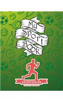 My Sport Book - Orienteering Training Journal: 200 Pages with 8 X 10(20.32 X 25.4 CM) Size for Your Exercise Log. Note All Trainings and Workout Logs Into One Journal.