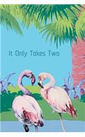 It Only Takes Two