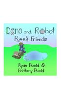 Dino and Robot: Reel Friends(2 Dino and Robot)