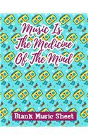 Music Is the Medicine of the Mind