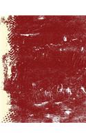 Crimson and Cream: (8 X 10 Lined) Blank Grunge Team Color Notebook College Ruled