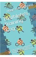 Triathlete's Training Log: Daily Training Log and Journal for Triathletes Record Keeping of Swimming, Running, Biking Training