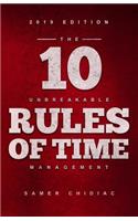 The 10 Unbreakable Rules of Time Management