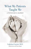 What My Patients Taught Me