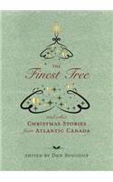 The Finest Tree: And Other Christmas Stories from Atlantic Canada