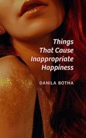 Things That Cause Inappropriate Happiness