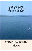 Jesus On the Side of the Weak