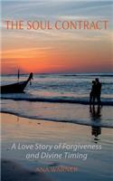 The Soul Contract: A Love Story of Forgiveness and Divine Timing