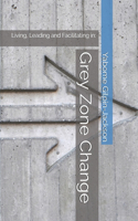 Grey Zone Change