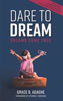 Dare to Dream