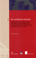 Nacheheliche Unterhalt: Grundlagen und Ausgestaltung im Deutschen Unterhaltsrecht und in den Prinzipien der Commission on European Family Law(34 European Family Law)