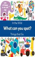 What Can You Spot? In the Wild & Things That Go