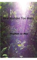 One Mistake Too Many