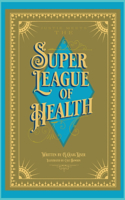 Justie Meets the Super League of Health