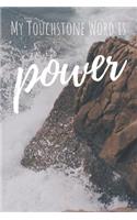 My Touchstone Word Is Power: Word of the Year Journal with Prompts