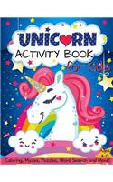 Unicorn Activity Book for Kids Ages 4-8: Coloring, Puzzles, Mazes, Word Search and More!