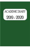 Academic Diary 2019 - 2020: Academic Weekly Diary with Added Extras to Help the Student/Teacher (Green Cover)