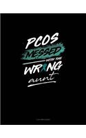 Pcos Messed with the Wrong Aunt: 3 Column Ledger