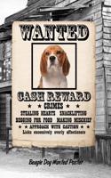 Beagle Dog Wanted Poster: Beer Tasting Journal Rate and Record Your Favorite Beers Collect Beer Name, Brewer, Origin, Date, Sampled, Rating, STATS ABV Ibu Og Tg Srm, Price, C