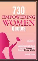 730 Empowering Women Quotes: Empowering and Self Love Quotes to Improve Your Everyday Energy & Vitality