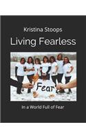 Living Fearless