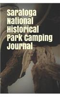 Saratoga National Historical Park Camping Journal: Blank Lined Journal for New York Camping, Hiking, Fishing, Hunting, Kayaking, and All Other Outdoor Activities