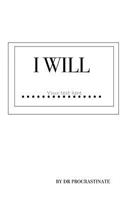 I Will ..Your Text Here