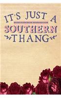 Its Just a Southern Thang