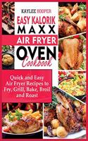 Easy Kalorik Maxx Air Fryer Oven Cookbook