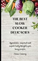 best Slow Cooker Delicacies