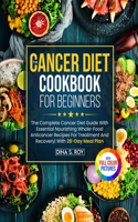 Cancer Diet Cookbook For Beginners