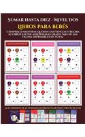 Libros para bebés (Sumar hasta diez - Nivel Dos): Cómprelo mientras queden existencias y reciba 12 libros en PDF adicionales gratis. Más de 300 fichas imprimibles en total(9 Libros Para Bebés)