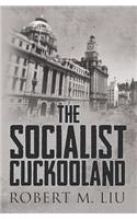 Socialist Cuckooland