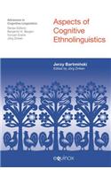 Aspects of Cognitive Ethnolinguistics