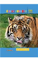 I Love Reading Fact Hounds 550 Words: Tiger!