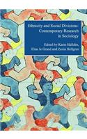 Ethnicity and Social Divisions: Contemporary Research in Sociology