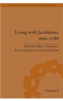 Living with Jacobitism, 1690-1788