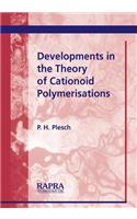 Developments in the Theory of Cationoid Polymerisations