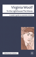 Virginia Woolf - To the Lighthouse/The Waves