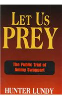 Let Us Prey