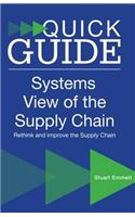 Quick Guide to a Systems View of the Supply Chain