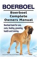 Boerboel. Boerboel Complete Owners Manual. Boerboel book for care, costs, feeding, grooming, health and training.