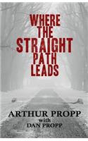 Where the Straight Path Leads