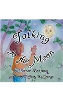 Talking to the Moon