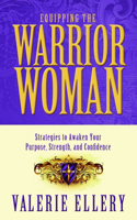 Equipping the Warrior Woman