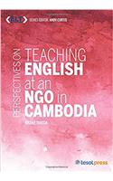 Perspectives on Teaching English at an NGO in Cambodia