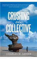 Crushing the Collective