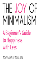 The Joy of Minimalism